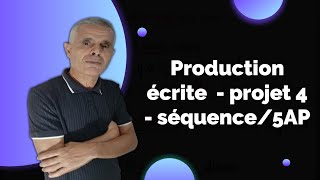 Production écrite  - projet 4 - séquence/5AP