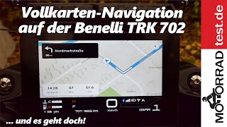 Vollkarten-Navigation auf der Benelli TRK 702 | und es geht doch ...