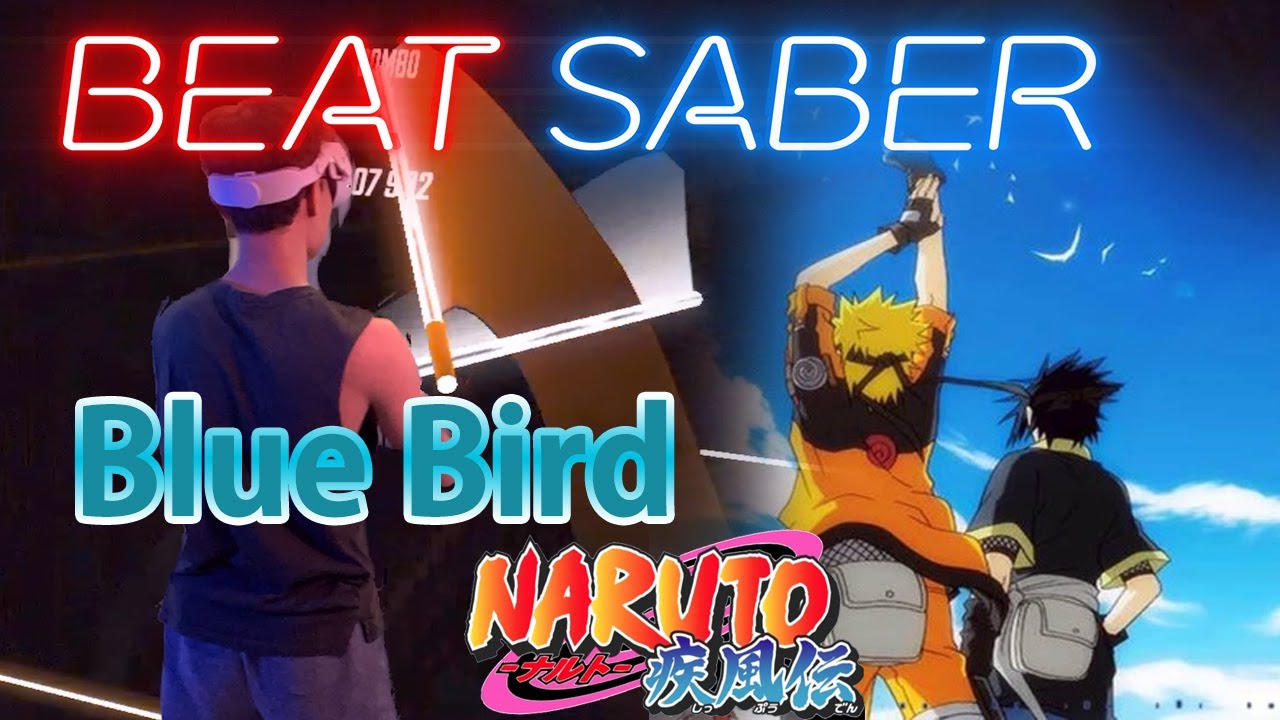 Beat Saber | Blue Bird ブルーバード - Naruto Shippuden OP 3 | Mixed Reality