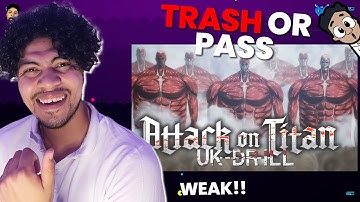 Pureojuice - Attack On Titan UK Drill  (1st Reaction) /  Trash Or Pass