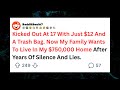 Kicked Out At 17 With Just $12 And A Trash Bag. Now My Family Wants To Live With Me// Reddit story