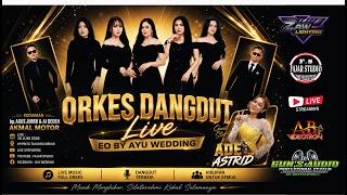 LIVE MALAM ORKES DANGDUT AYU WEDING || 18 JUNI 2026