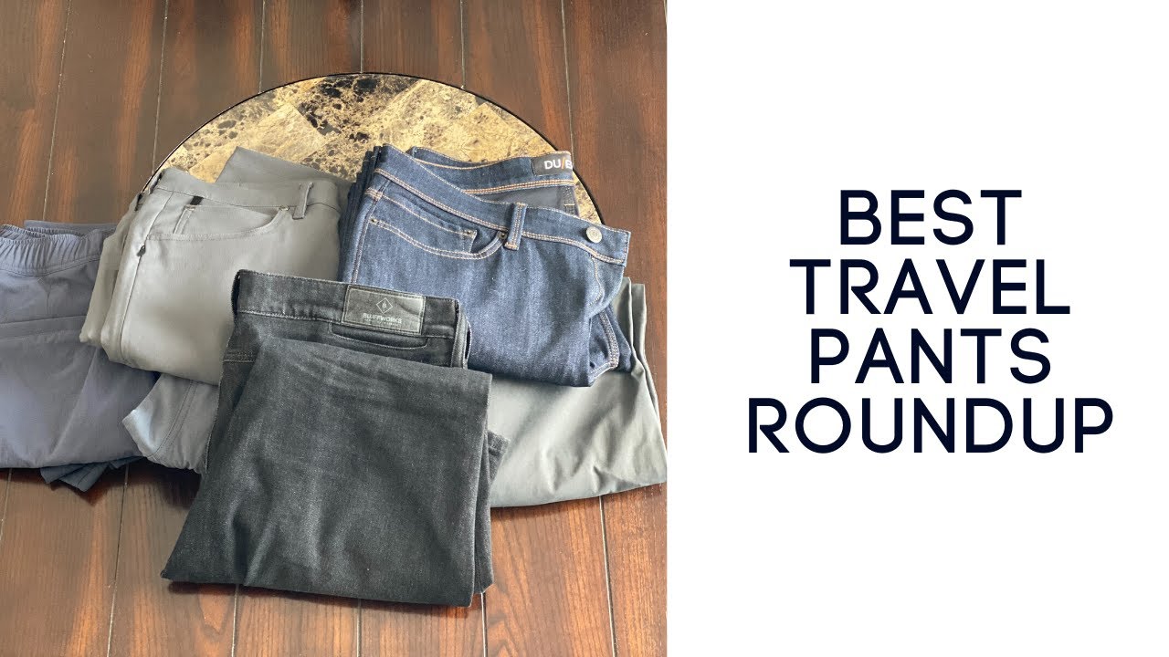 Best Travel Pants Roundup (Boundary Supply, Olivers, Western Rise,  Bluffworks) 