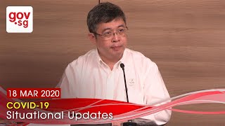Situational Update from Prof Kenneth Mak - 18 Mar 2020