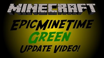 EpicMineTime Green: Update Video!