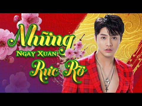 Noo Phước Thịnh 2018 - Những Ngày Xuân Rực Rỡ | Liveshow Xuân Phát Tài 8 Noo Phước Thịnh 2018 - Những Ngày Xuân Rực Rỡ | Liveshow Xuân Phát Tài 8