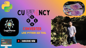 Currency  Converter – Python Tool with GUI  LogicVerse by Kunal