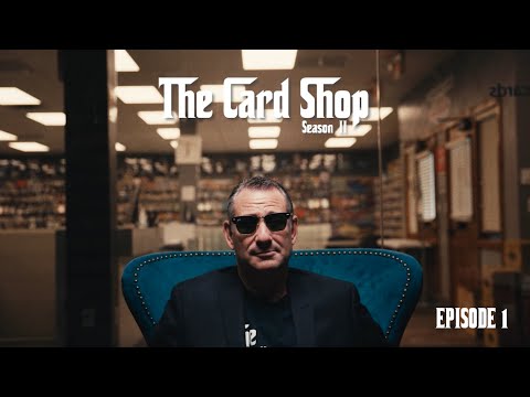 The Card Shop | Season 2 | Episode 1 | Burbank Sportscards