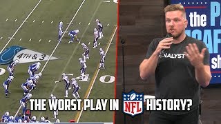 Pat McAfee Explains the Worst Play in NFL History