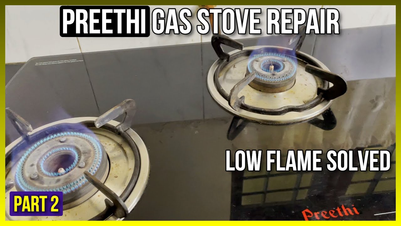 How to Repair Preethi Gas Stove low flame🔥problem at home | Auto ignition Gas Stove Repair | Part 2