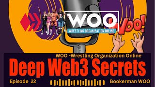 Wrestling x Web3: WOO CEO Reveals Hive Blockchain Gameplan | Deep Web3 Secrets