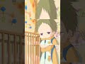 School babysitters kotaro cute moments edit like and subscribe  anime animeedit shorts viral