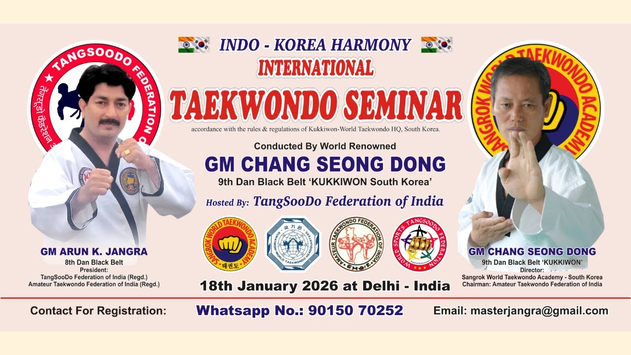 International Taekwondo Seminar-2026 conducted by Korean Great GM Chang Seong Dong at Delhi, India.
