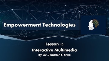 Empowerment Technologies - Interactive Multimedia