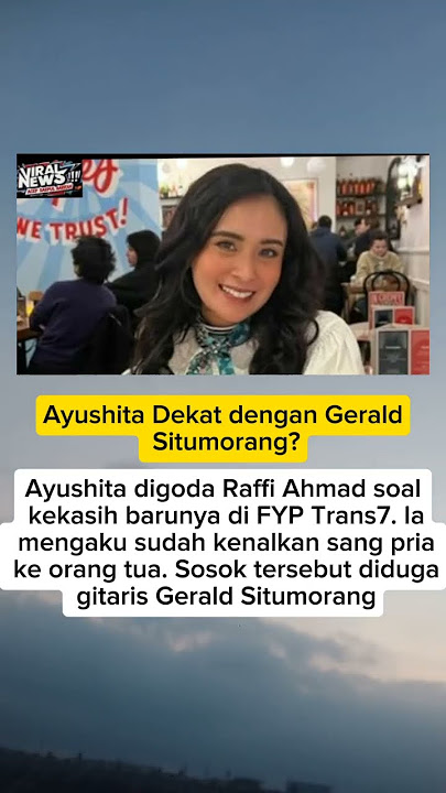 Ayushita Dekat dengan Gerald Situmorang?