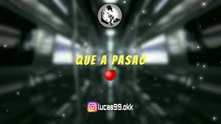 Big Apple - Que A Pasao (Lukiitaah DJ)