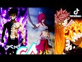 Nime fairy tail tiktok compilation 2