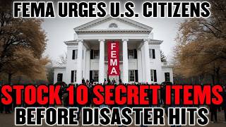 "9 Items FEMA Doesn't Want In Your Home (Most Americans Have Zero Of These)"