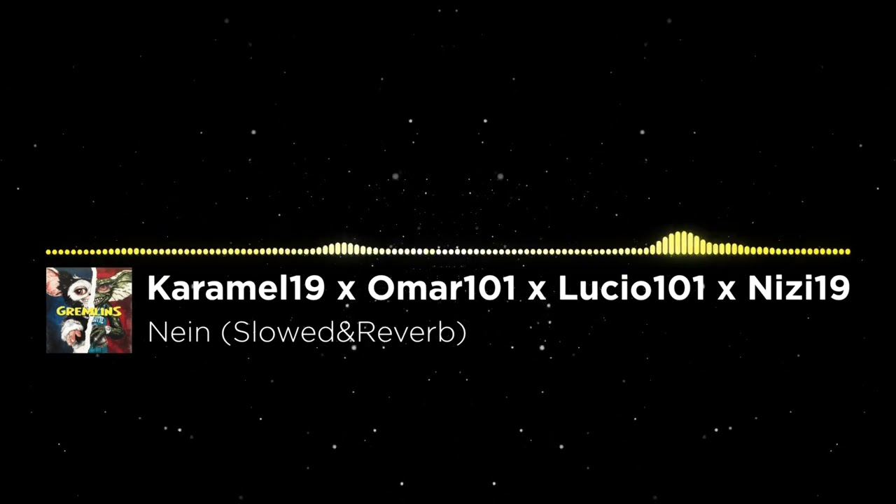 Watch Karamel19 x Omar101 x Lucio101 x Nizi19 - Nein (Slowed&Reverb) on YouTube Watch Karamel19 x Omar101 x Lucio101 x Nizi19 - Nein (Slowed&Reverb) on YouTube