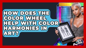 How Does The Color Wheel Help With Color Harmonies In Art? - The Virtual Art Desk