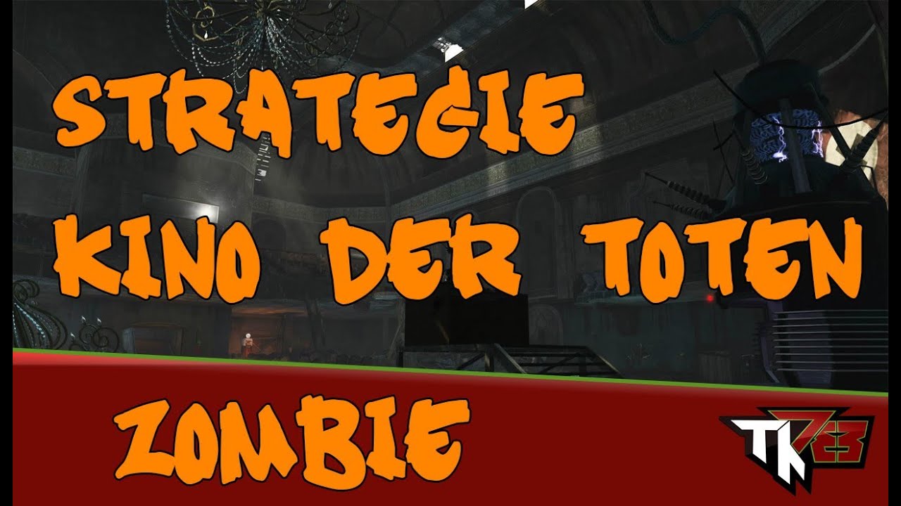 Call Of Duty Black Ops Zombie Kino Der Toten Strategy YouTube