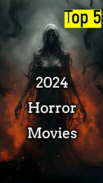 #2024 top horror movies #best horror movies