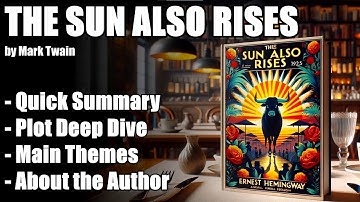 "The Sun Also Rises" by Ernest Hemingway - Book Summary