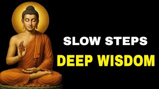 The Power Of Moving Slowly And Consciously Buddhist Motivation