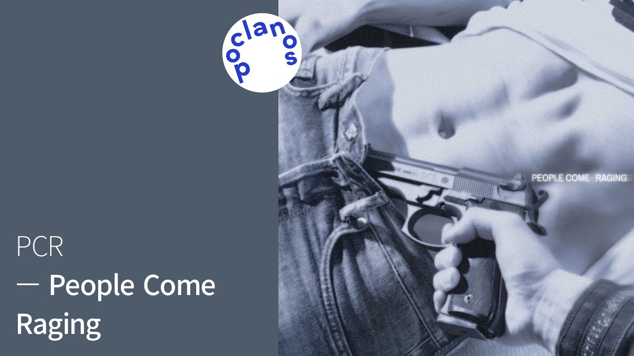 [Full Album] PCR - People Come Raging / 앨범 전곡 듣기