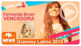 Grammy Latino 2015 - Fernanda Brum é a vencedora do Grammy Latino - (News)