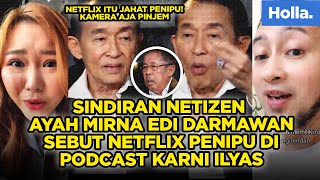 Sindiran Netizen Ayah Mirna Edi Darmawan Sebut Netflix Penipu Di Podcast Karni Ilyas
