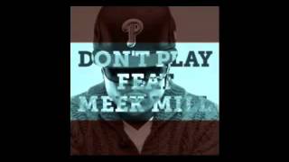 Young Chris   Don't Play Ft  Meek Mill New 2014