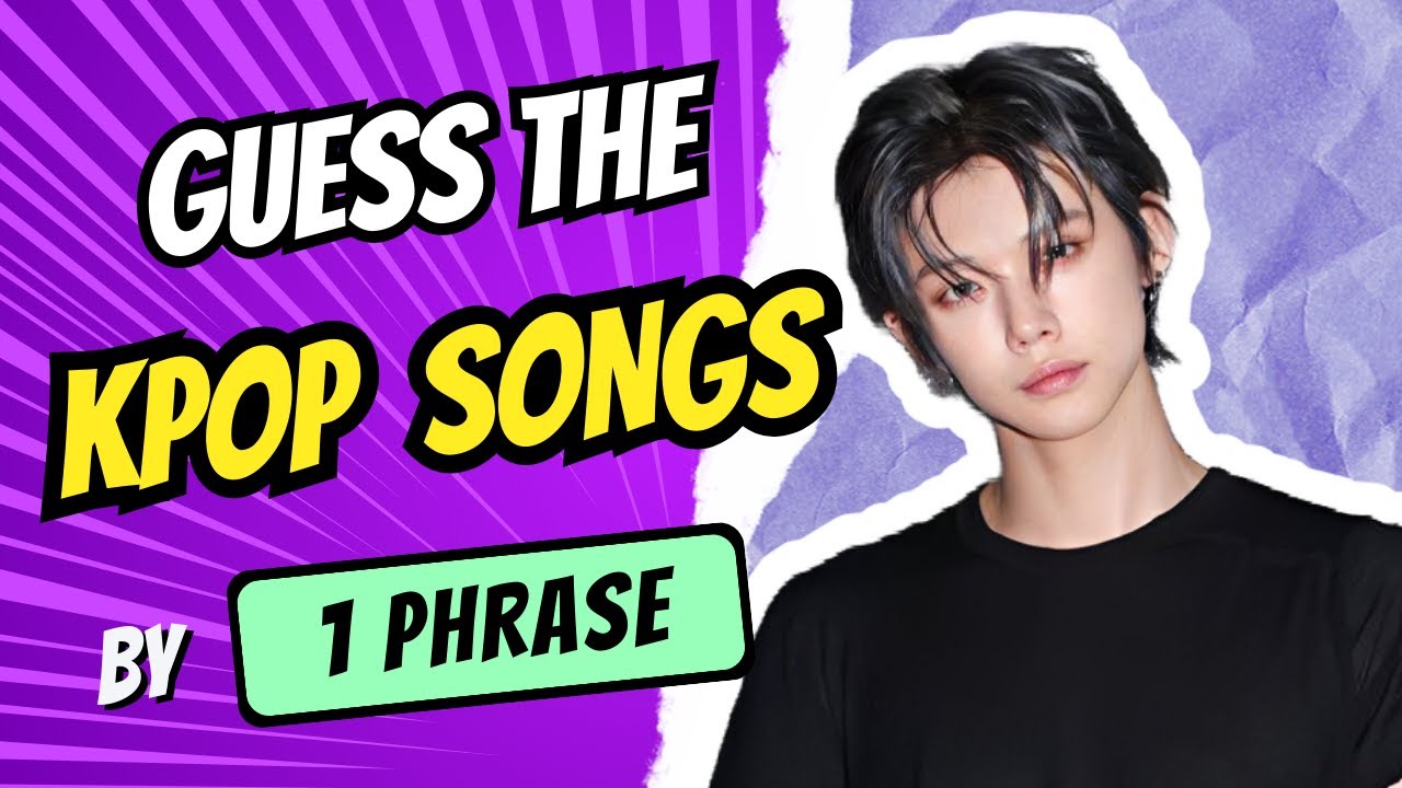 KPOP GAME | GUESS THE KPOP SONGS BY 1 PHRASE