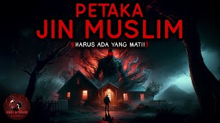 JANGAN LUPA KUNCI PINTU KALAU NONTON INI (TAKUT &quot;MEREKA&quot; MASUK!) - PETAKA JIN MUSLIM | HH #122