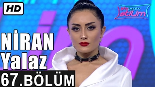 İşte Benim Stilim - Niran Yalaz - 67. Bölüm 7. Sezon