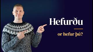 The secret to asking 'How are you' in Icelandic