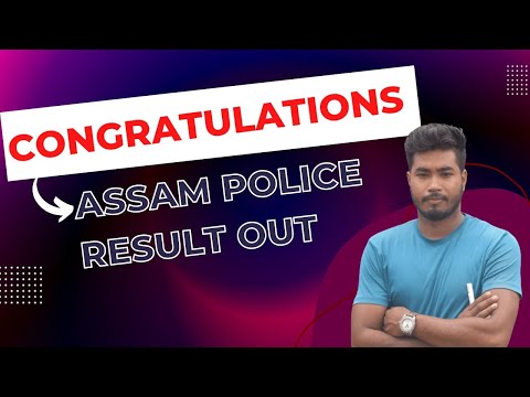 ASSAM POLICE RESULT OUT || CONGRATULATIONS ||