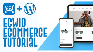 How To Use WordPress With Ecwid | Ecwid E-commerce Tutorial (2025)