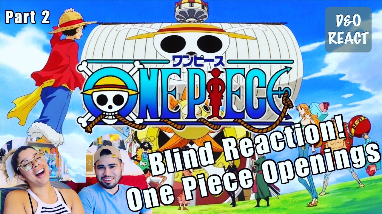 BLIND REACTION! One Piece Openings Reaction Part 2!! - YouTube