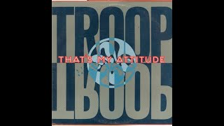 Troop feat. Wreckx n Effect - That's My Attitude (Teddy Riley Remix) (BIGR Extended Mix)