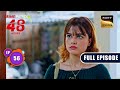 प्रपंच | Crime Patrol 48 Hours | Ep 56 | Full Episode | 5 Jan 2024