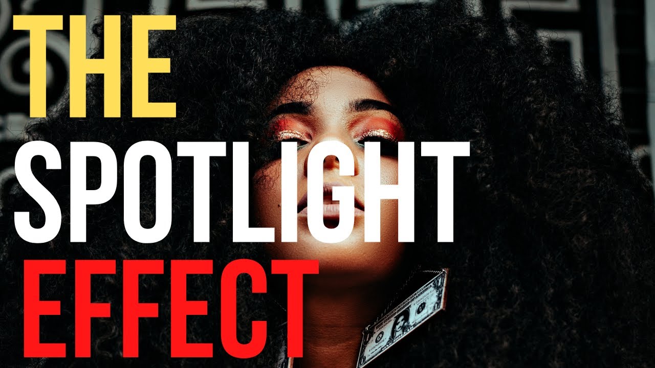 How To Approach Anxiety (THE SPOTLIGHT EFFECT) YouTube