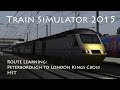 Train Simulator 2015 - Route Learning: Peterborough to London (HST)