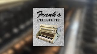 Frank's Celestette - Sample Library Demo
