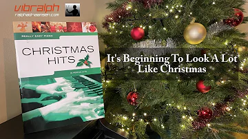 11 It's Beginning To Look A Lot Like Christmas / CHRISTMAS HITS - really easy piano