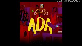 Audio: DJ ECool Ft. Davido - ADA