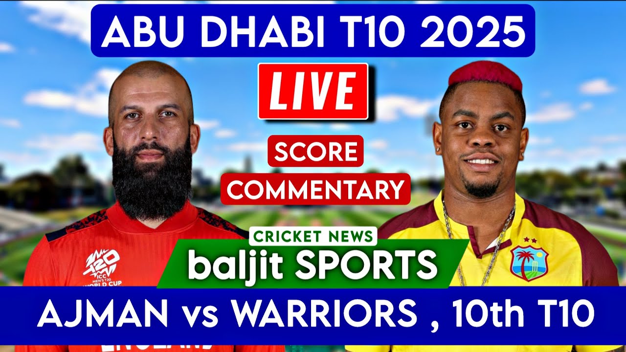 Abu Dhabi T10 Live Northern Warriors vs Ajman Titans Live NW vs AT