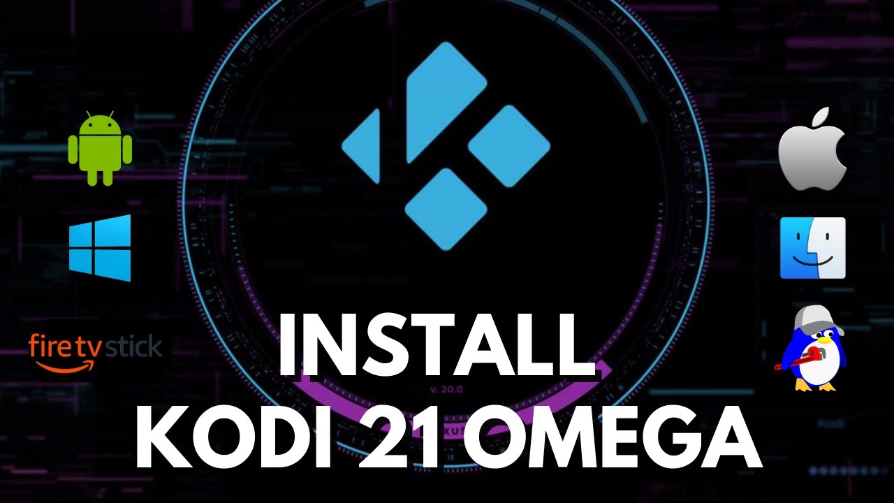 How to Install Kodi 21 Omega Alpha 2 on Firestick, Android, Windows …