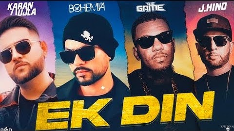 Ek Din : Bohemia Ft. Karan Aujla (OFFICIAL HD VIDEO) | The Game | J. Hind | HM Series