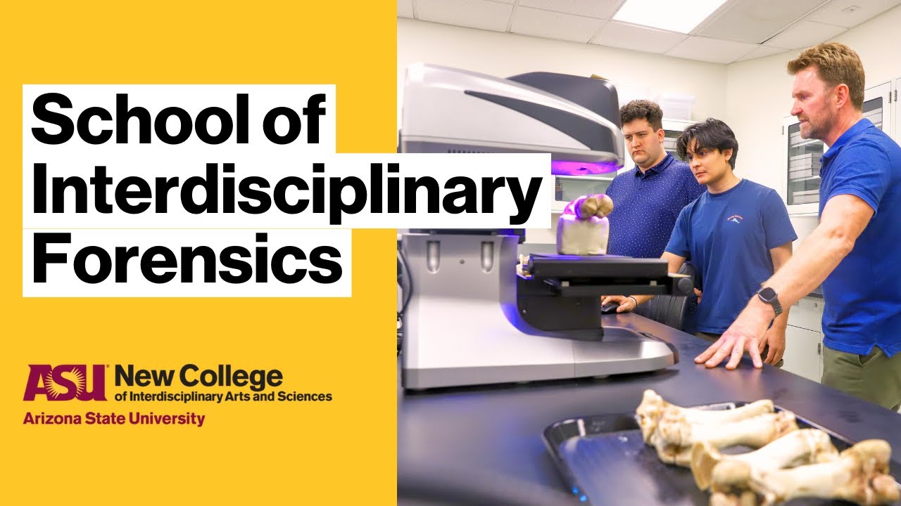 School of Interdisciplinary Forensics at ASU New College